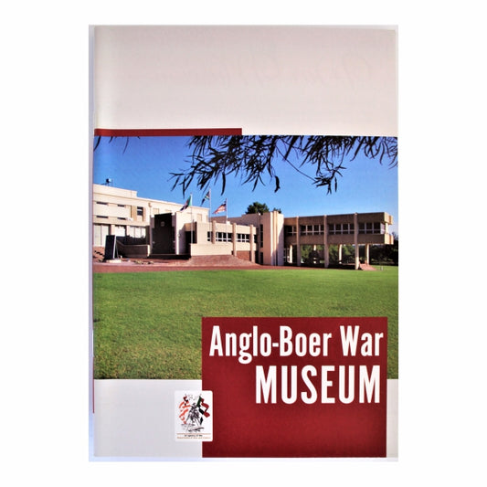 The Anglo-Boer War Museum Guide