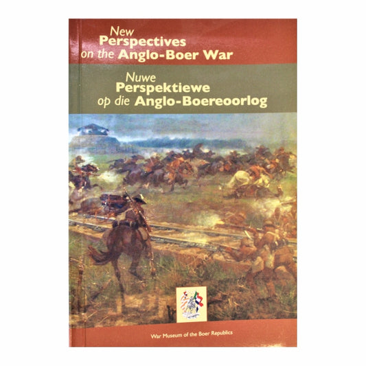 New Perspectives on the Anglo-Boer War / Nuwe perspektiewe op die Anglo-Boereoorlog