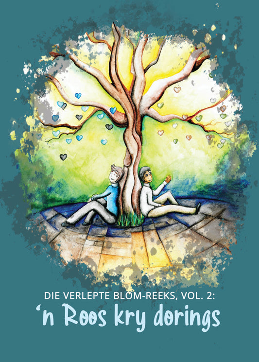 Die Verlepte Blom-Reeks, Vol. 2: ‘n Roos kry dorings.